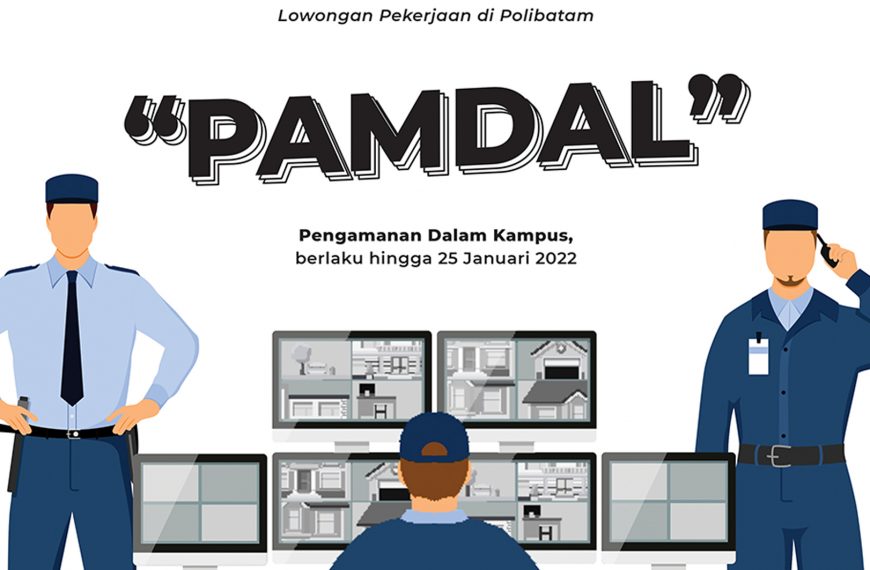 Job Vacancy at Politeknik Negeri Batam – Internal Security Personnel Position (Pamdal)