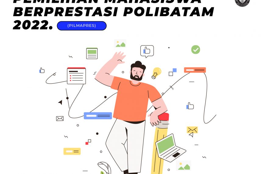 Pemilihan Mahasiswa Berprestasi Polibatam 2022 (Pilmapres).