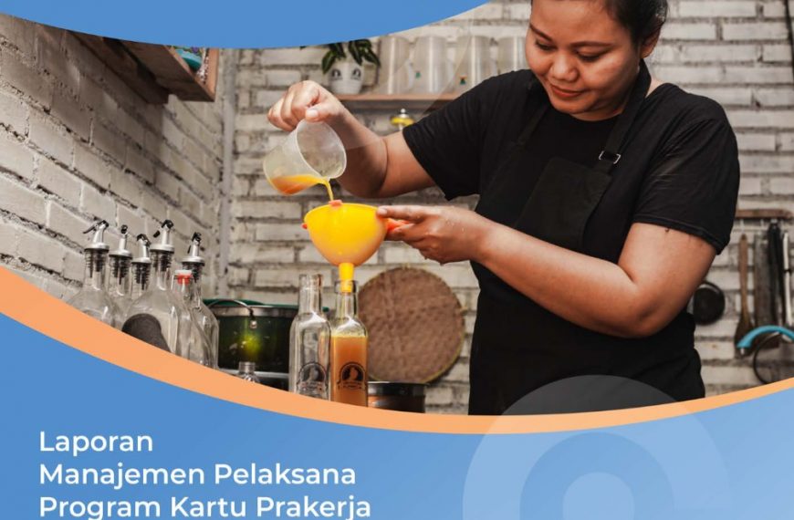 Laporan Manajemen Pelaksana Program Kartu Prakerja Tahun 2021