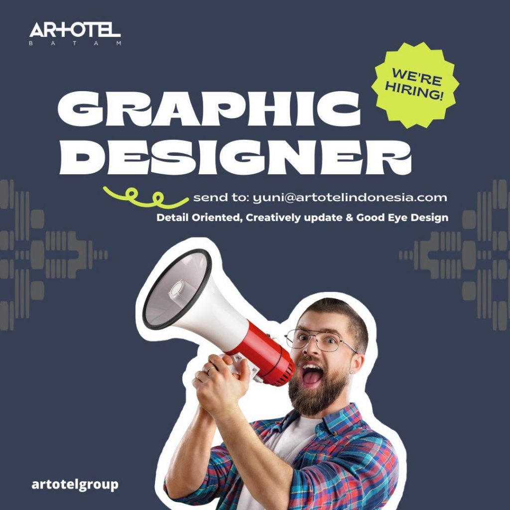 Graphic Designer Job At Artotel Batam Polibatam