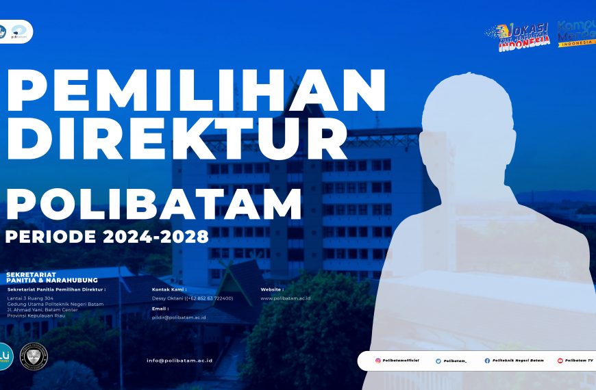 Pemilihan Direktur Politeknik Negeri Batam Periode 2024-2028