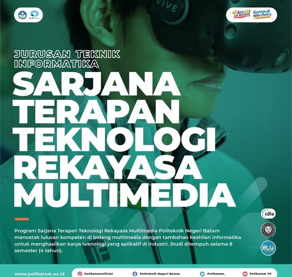 Sarjana Terapan Teknologi Rekayasa Multimedia Polibatam: Tempat Terbaik untuk Berkarya dan Berinovasi!