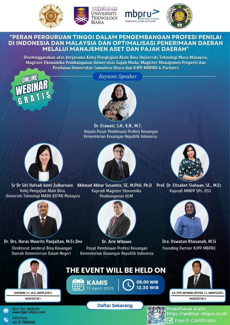 webinar gratis dengan tema “Peran Perguruan Tinggi dalam Pengembanga Profesi Penilai di Indonesia dan Malaysia serta Optimalisasi Penerimaan Daerah melalui Manajemen Aset dan Pajak Daerah”