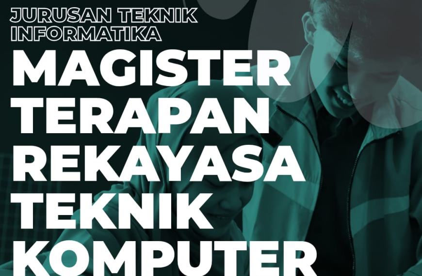 Advance Your Career in the New Technology Era with the Applied Master’s Program in Computer Engineering at Polibatam