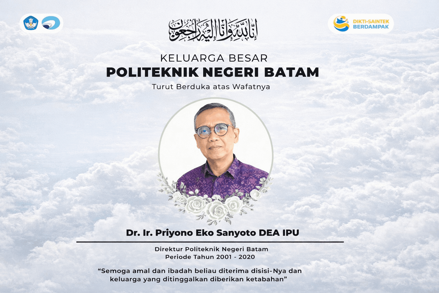 Polibatam Berduka, Atas Meninggalnya Orang Tua, Ayahanda, Guru Kita, Dr. Ir. Priyono Eko Sanyoto., DEA., IPU.