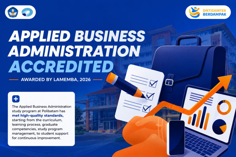 Polibatam’s Applied Business Administration Study Program Earns Excellent Accreditation from LAMEMBA