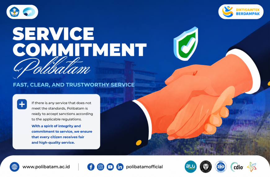 Polibatam Commits to Fast, Clear, and Reliable Public Service