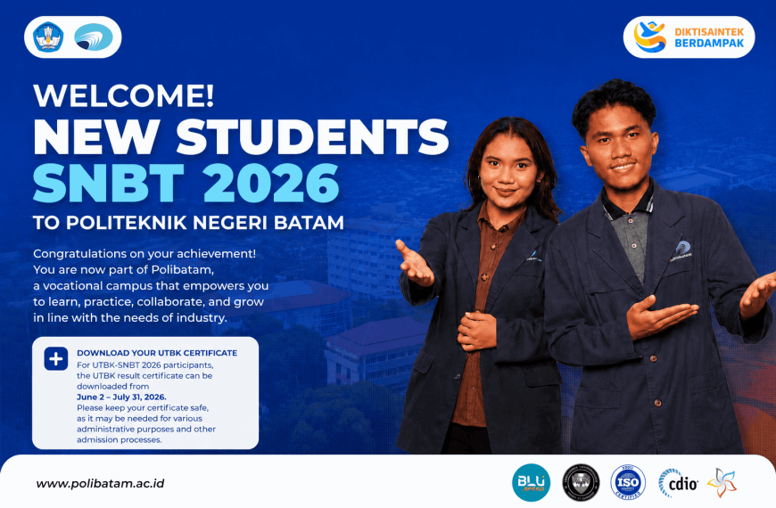 Welcome New Students of SNBT 2026 at Polibatam