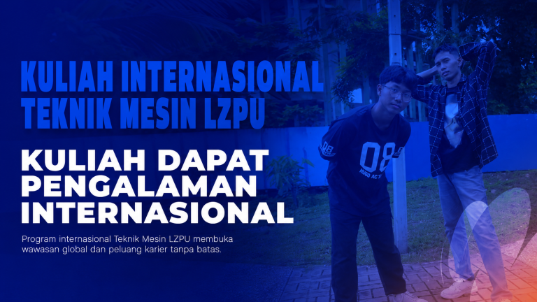 Penerimaan Mahasiswa Baru Kelas Internasional Teknik Mesin Polibatam Bersama LZPU Dibuka Juli 2026