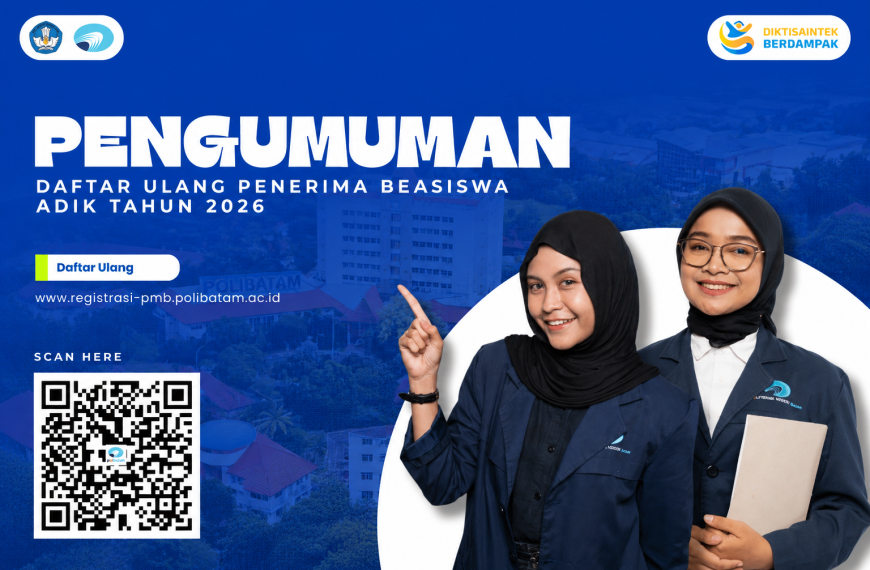 Polibatam Umumkan Daftar Ulang Penerima Beasiswa ADik Tahun 2026