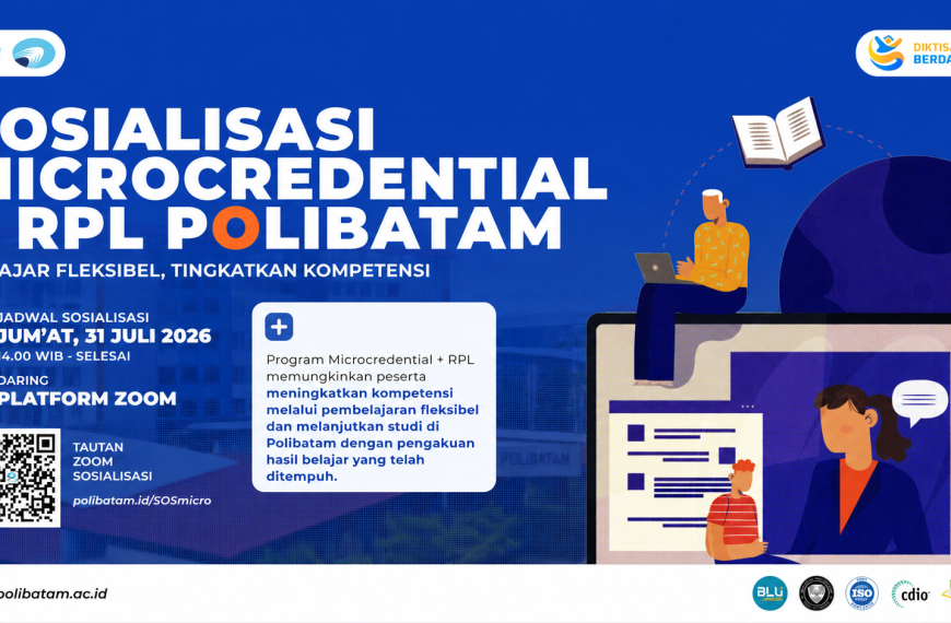 Polibatam Gelar Sosialisasi Program Microcredential dan Konversi RPL untuk Mendukung Pembelajaran Fleksibel