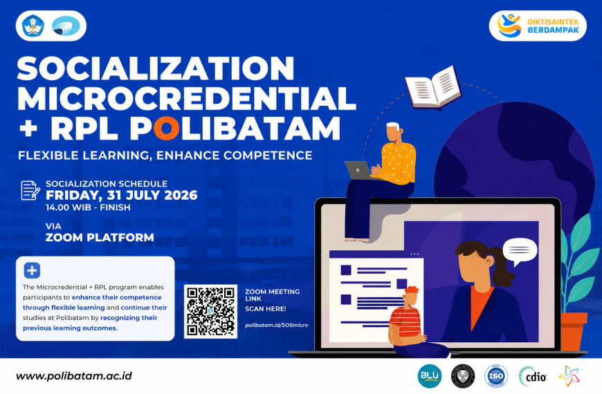 Polibatam to Hold Microcredential and RPL Conversion Program Information Session to Support Flexible Learning
