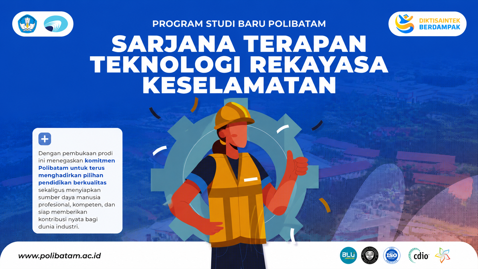 Polibatam Resmi Buka Program Studi Sarjana Terapan Teknologi Rekayasa Keselamatan