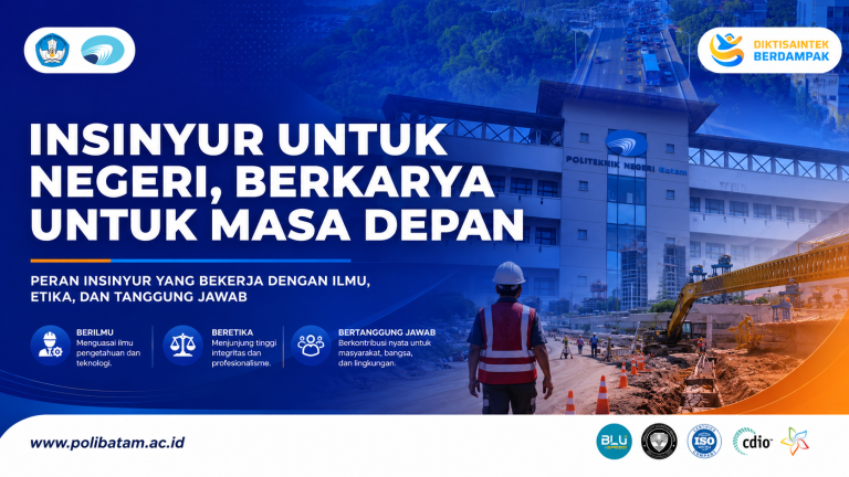 Polibatam Perkenalkan Program Profesi Insinyur melalui Video Naratif “Insinyur untuk Negeri”