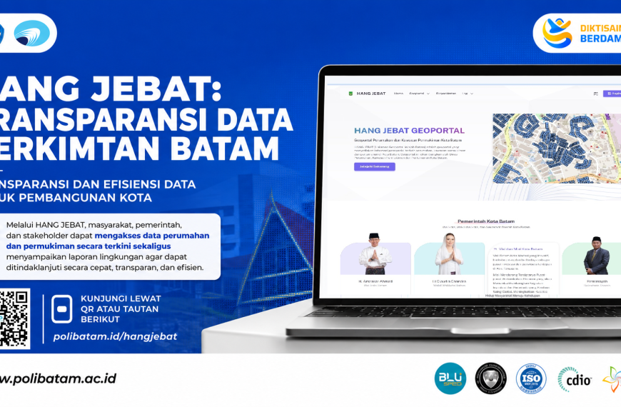 Aplikasi HANG JEBAT Geoportal Perumahan dan Kawasan Permukiman Kota Batam – Transparansi dan Efisiensi Data untuk Pembangunan Kota