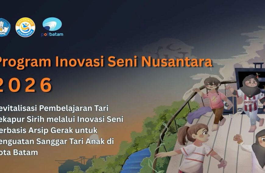 PISN 2026: POLIBATAM HADIRKAN INOVASI ARSIP GERAK UNTUK PELESTARIAN TARI SEKAPUR SIRIH