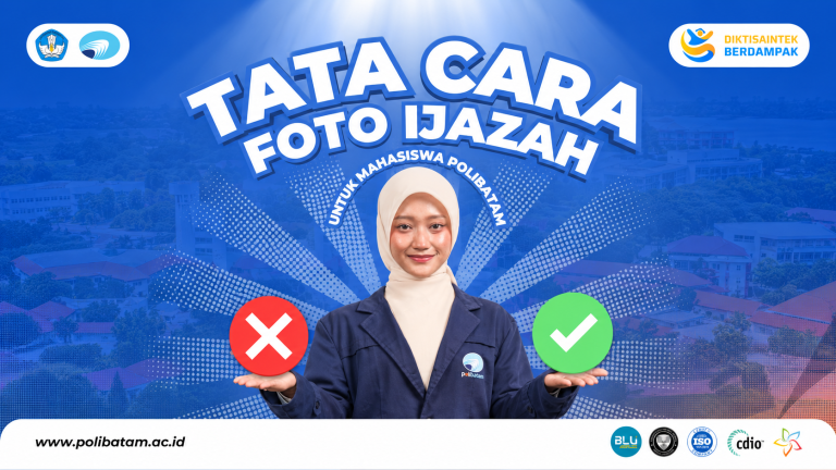 Polibatam Imbau Mahasiswa Perhatikan Ketentuan Foto Ijazah