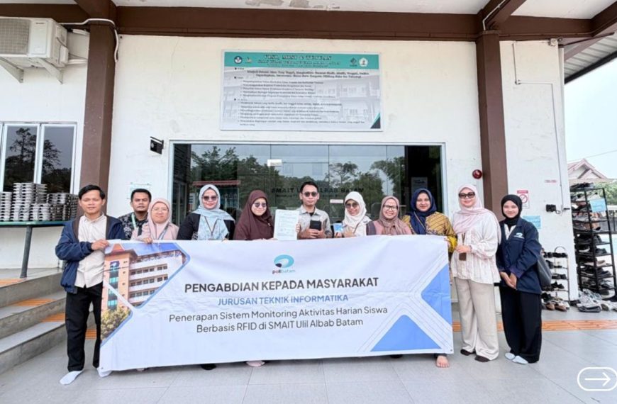 Polibatam Hadirkan Sistem Monitoring Aktivitas Siswa Berbasis RFID di SMAIT Ulil Albab Batam